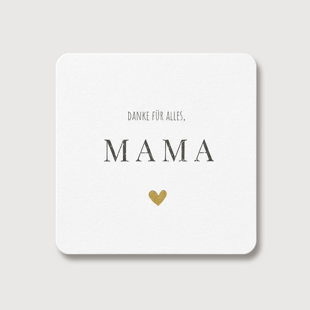 Grußkarte für Mama mit abgerundeten Ecken, Text „Danke für alles, Mama“ und kleinem goldenem Herz
